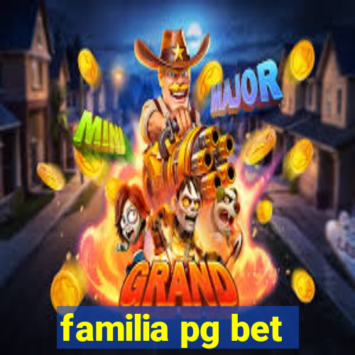 familia pg bet